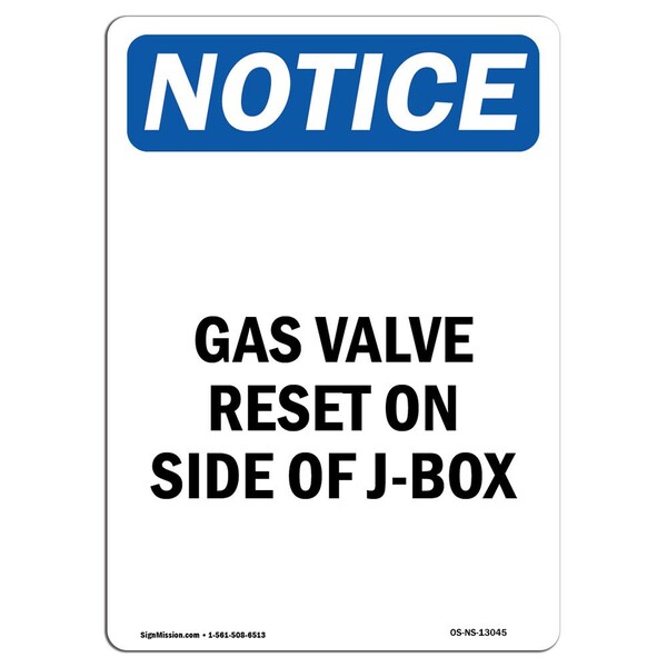 Safety Sign, OSHA Notice, 5" Height, Gas Valve Reset On Side Of J-Box Sign, Portrait, 10PK